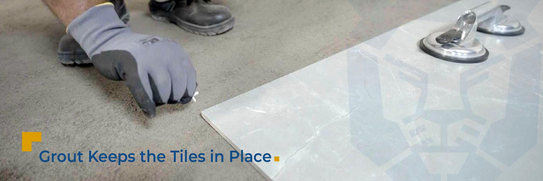 Grout Keeps the Tiles in Place