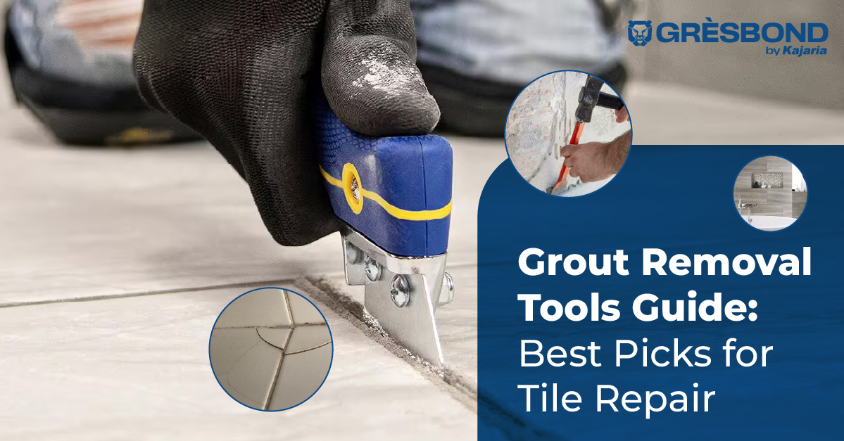 Best Grout Removal Tools for Tile Repair