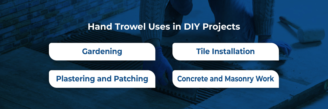 hand trowel uses