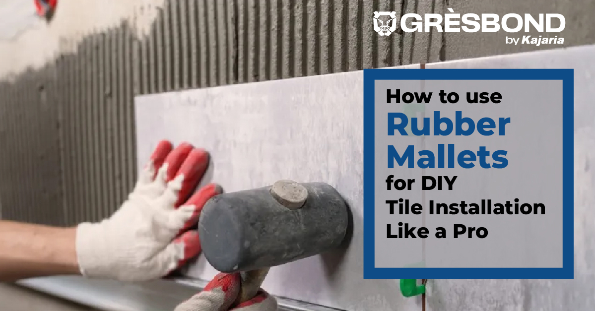 How to Use Rubber Mallets for DIY Tile Installation