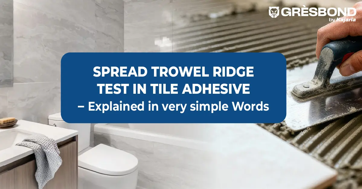 Spread Trowel Ridge Test in Tile Adhesive