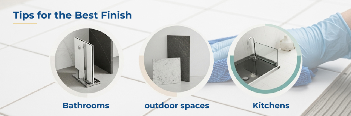 Tips for a Perfect Finish