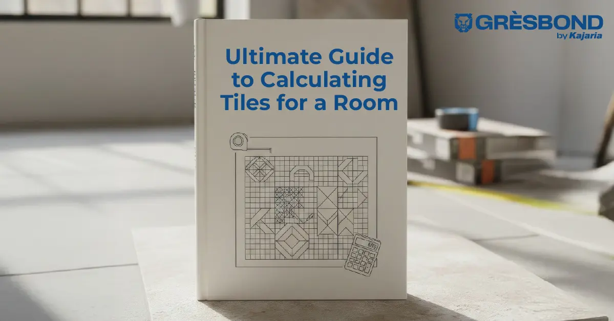 Ultimate Guide to Calculating Tiles For a Room