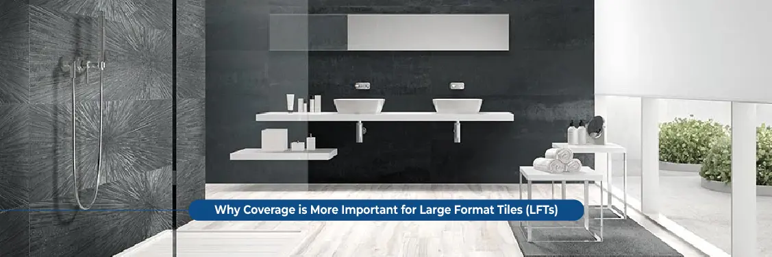 Why Coverage Is More Important for Large Format Tiles