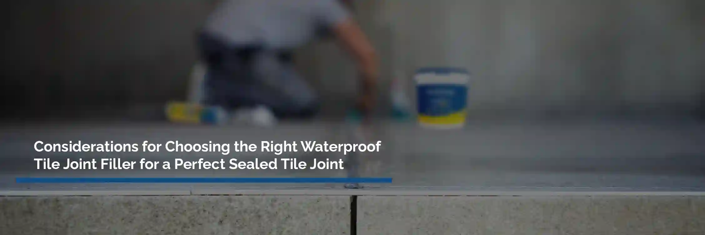 Waterproof & Durable Tile Fixing