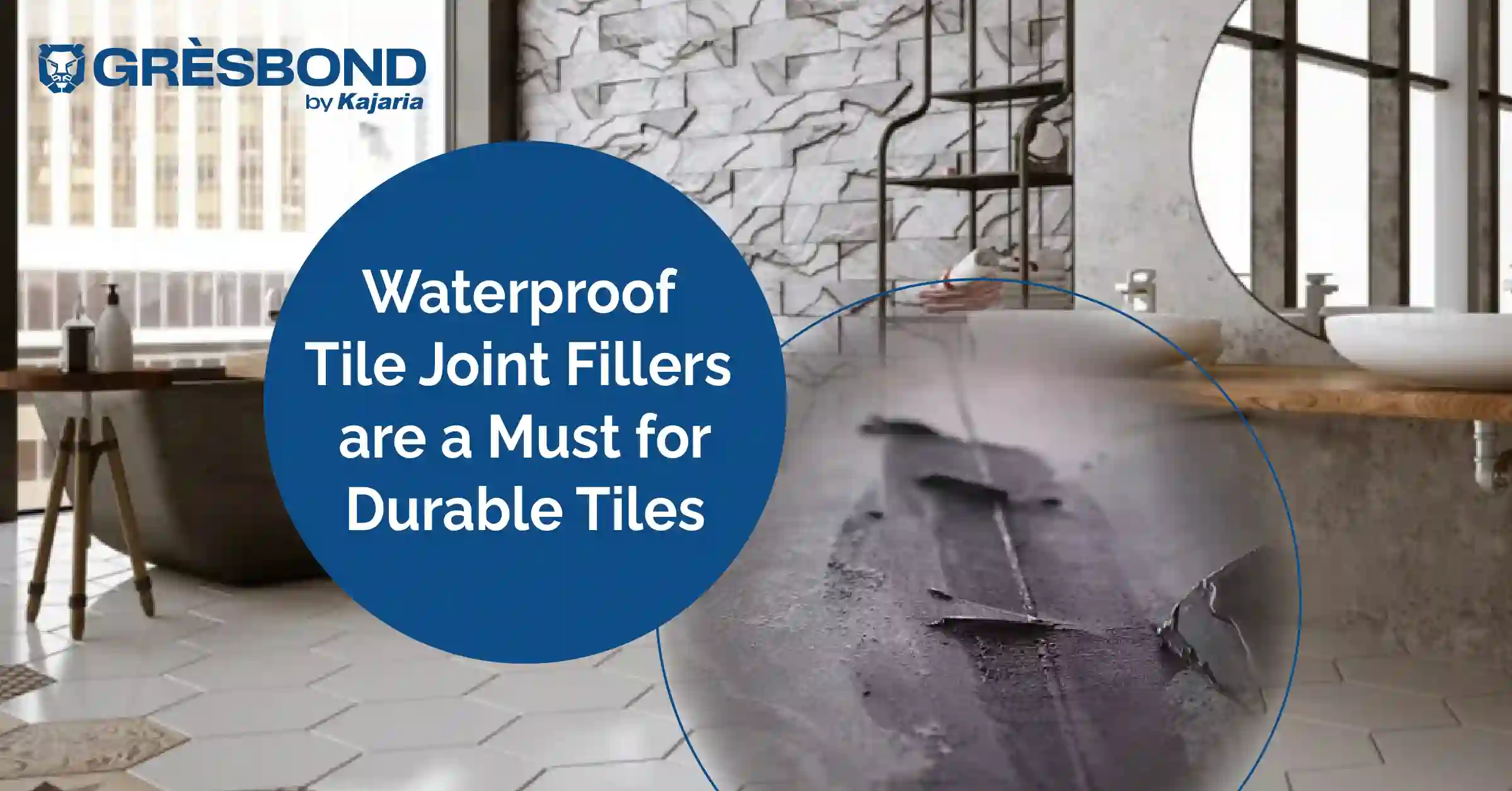 Why Waterproof Tile Joint Fillers Are a Must for Durable Tiles